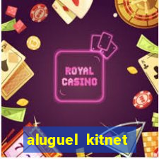 aluguel kitnet cruzeiro novo df